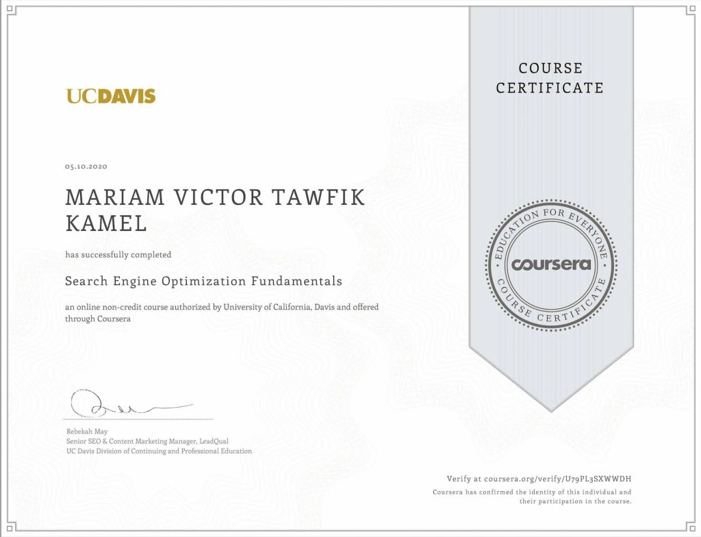 Search Engine Optimization Fundamentals certificate from UC Davis on Coursera awarded to Mariam Victor on October 5, 2020.